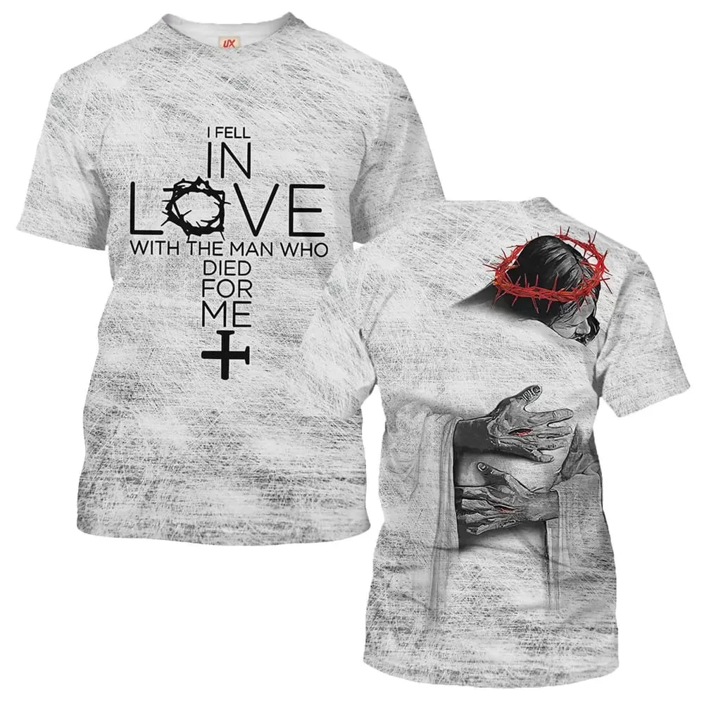 I Fell In Love With The Man Who Died For Me Cross 3d All Over Print Shirt - Christian 3d Shirts For Men Women